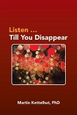 Listen ...Till You Disappear