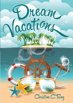 Dream Vacations - Taing, Christine C.