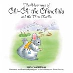 The Adventures of Chi-Chi the Chinchilla and the Three Worlds