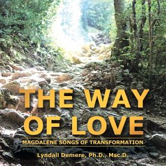 The Way of Love - Demere, Ph. D. Msc. D. Lyndall