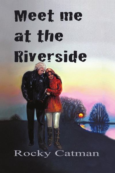 Meet Me at the Riverside Meet Me at the Riverside