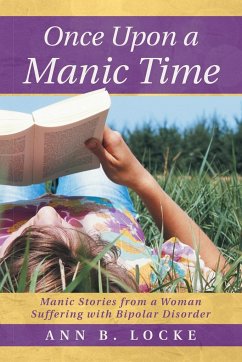 Once Upon a Manic Time - Locke, Ann B.