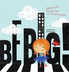 Be Big! - Kizer, Katie