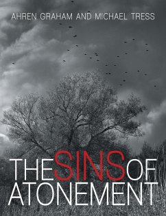 The Sins of Atonement - Graham, Ahren; Tress, Michael