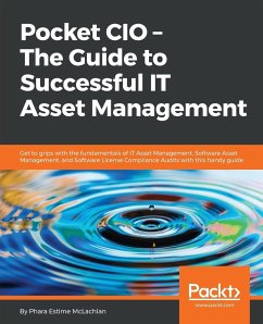 Pocket CIO - The Guide to Successful IT Asset Management - McLachlan, Phara