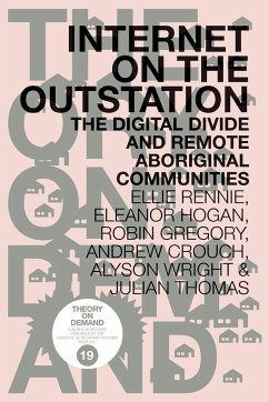 Internet on the Outstation - Rennie, Ellie; Hogan, Eleanor; Gregory, Robin