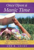 Once Upon a Manic Time