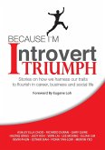 Because I'm Introvert... I TRIUMPH