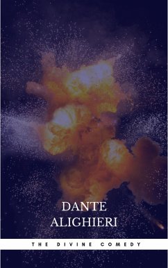 The Divine Comedy: Inferno; Purgatorio; Paradiso (eBook, ePUB) - Alighieri, Dante