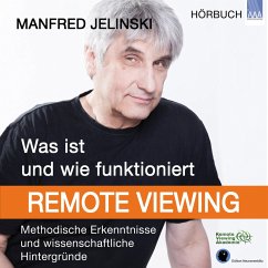 Was ist und wie funktioniert Remote Viewing? (MP3-Download) - Jelinski, Manfred