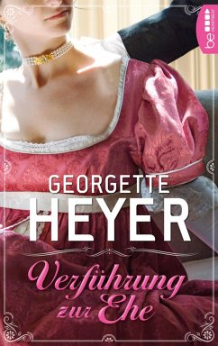 Verführung zur Ehe (eBook, ePUB) - Heyer, Georgette