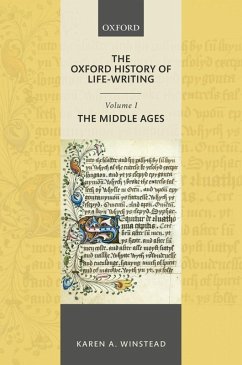 The Oxford History of Life-Writing: Volume 1. The Middle Ages (eBook, ePUB) - Winstead, Karen A.
