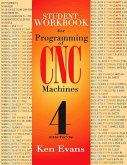Student Workbook for Programming of CNC Machines (eBook, ePUB)