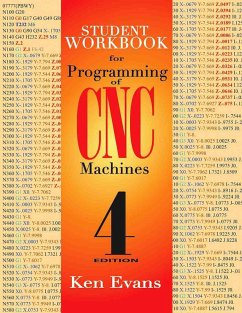Student Workbook for Programming of CNC Machines (eBook, ePUB) - Evans, Ken