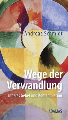 Wege der Verwandlung (eBook, ePUB) - Schmidt, Andreas