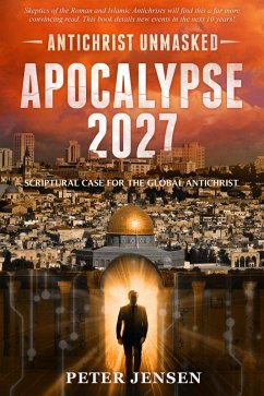 Cover Apocalypse 2027: Antichrist Unmasked (eBook, ePUB)