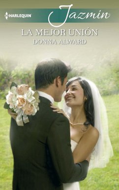 La mejor unión (eBook, ePUB) - Alward, Donna