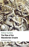 The Rise of the Macedonian Empire (eBook, ePUB)