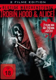 Blutige Märchenstunde: Robin Hood & Alice - Thon/Rudolph/Savini/Hodder/Hoffmann/Bosch