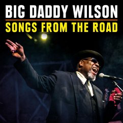 Songs From The Road (Cd+Dvd) - Wilson,Big Daddy