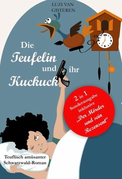 Die Teufelin und ihr Kuckuck (Sonderausgabe) (eBook, ePUB) - Gisteren, Luzi van