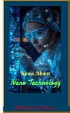 Know About Nano Technology (eBook, ePUB) Know About Nano Technology (eBook, ePUB)