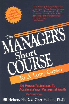 Cover The Manager's Short Course to a Long Career: 101 Proven Techniques to Accelerate Your Managerial Worth (eBook, ePUB)
