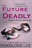 The Future is Deadly (eBook, ePUB)
