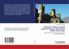 Ottoman Policy toward Central Europe during the Thirty Years War