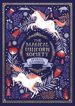 The Magical Unicorn Society - Phipps, Selwyn E.; Goldhawk (Papio Press), Harry and Zanna Goldhawk (Papio; Dardik, Helen