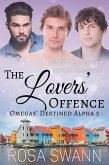 The Lovers' Offence: MMM Omegaverse Mpreg Romance (Omegas' Destined Alpha, #5) (eBook, ePUB)