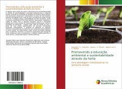 Promovendo a educação ambiental e sustentabilidade através da horta - L. Sobrinho, Oswaldo P.;S. Pereira, Álvaro I.;S. Pereira, Aldemir da G.