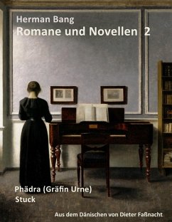 Herman Bang: Romane und Novellen 2 (eBook, ePUB)