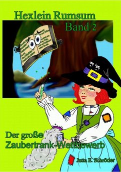 Der große Zaubertrank-Wettbewerb - Hexlein Rumsum 2 (eBook, ePUB) - Schröder, Jutta E.