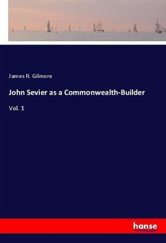 John Sevier as a Commonwealth-Builder