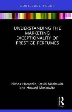 Understanding the Marketing Exceptionality of Prestige Perfumes - Horoszko, Nithda; Moskowitz, David; Moskowitz, Howard