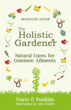 Cover The Holistic Gardener: Natural Cures for Common Ailments