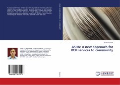 ASHA: A new approach for RCH services to community