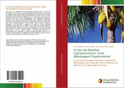 O Uso de Resíduo Lignocelulósico: Uma Abordagem Experimental - Ferreira da Silva, Luiz Cláudio;Freire Aquino, Eve Maria