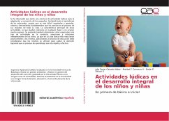 Actividades lúdicas en el desarrollo integral de los niños y niñas - Caicedo Aldaz, Julio Cesar;Carrasco V, Maribel F;Alcivar S, Evelin E