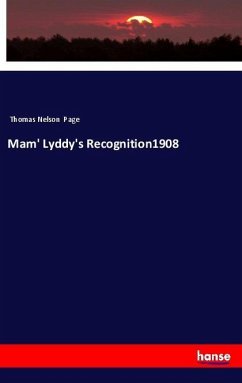 Mam' Lyddy's Recognition1908 - Page, Thomas Nelson