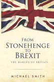 From Stonehenge to Brexit: The Making of Britain