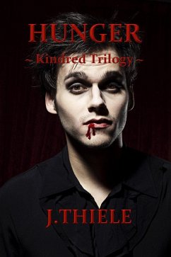 Hunger (The Kindred Trilogy, #2) (eBook, ePUB) - Thiele, J.