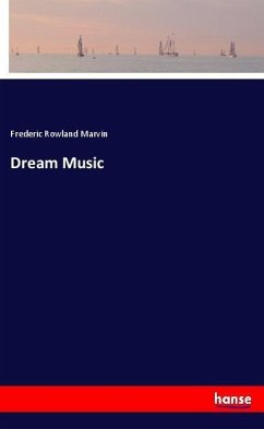 Dream Music - Marvin, Frederic Rowland