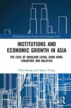 Institutions and Economic Growth in Asia - Huang, Flora; Yeung, Horace