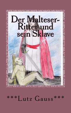 Cover Der Malteser-Ritter und sein Sklave (eBook, ePUB)