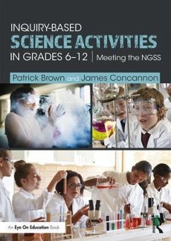 Inquiry-Based Science Activities in Grades 6-12 - Brown, Patrick; Concannon, James