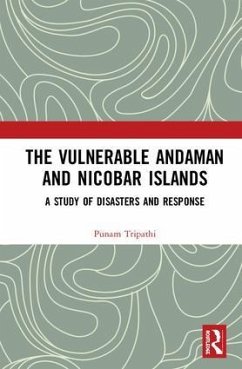 The Vulnerable Andaman and Nicobar Islands - Tripathi, Punam