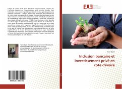 Inclusion bancaire et investissement privé en cote d'ivoire - Bazié, Yann