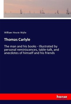 Thomas Carlyle - Wylie, William Howie
